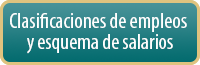 Clasificaciones de empleos y esquema de salarios